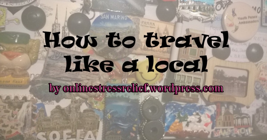 How to travel like a local