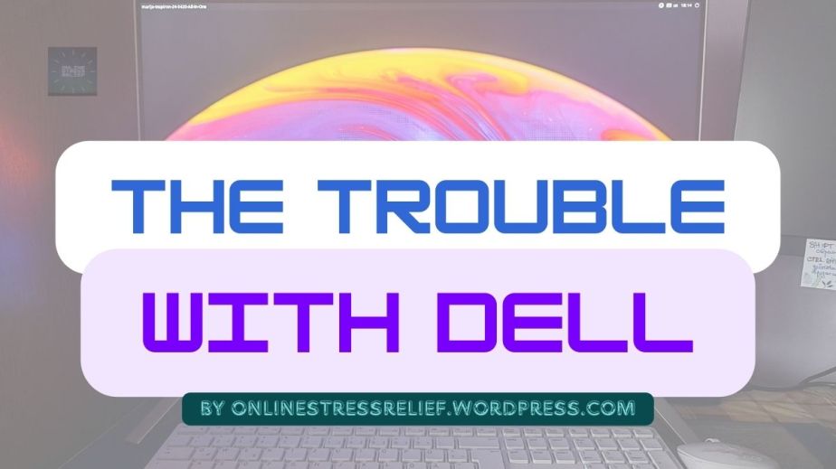 The trouble with Dell computers